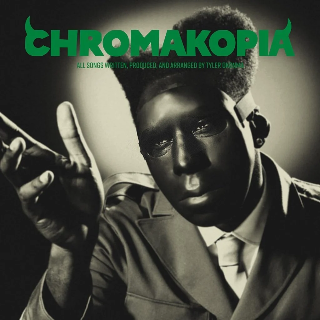 "Chromakopia" is Tyler, the Creator's 8th studio Album.